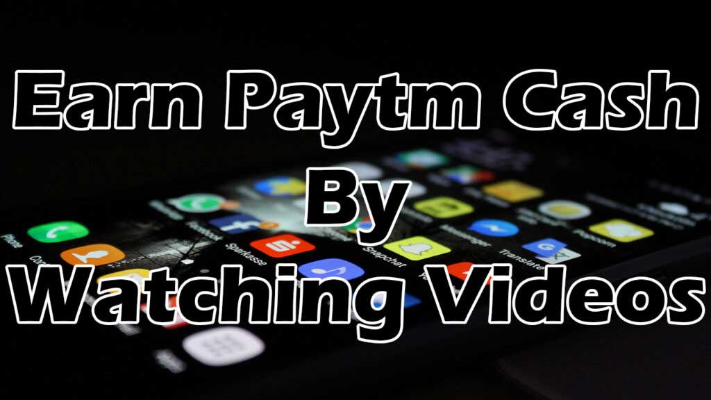 Earn Real Paytm Cash App